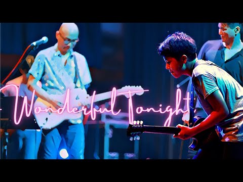 Wonderful Tonight/ Eric Clapton, Feng E and his friends