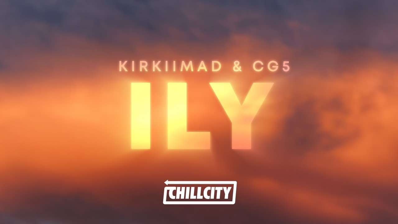 Kirkiimad CG5   ily Lyrics