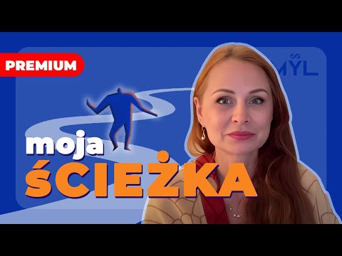 Moja ścieżka – od sensu życia po własne miejsce na Ziemi