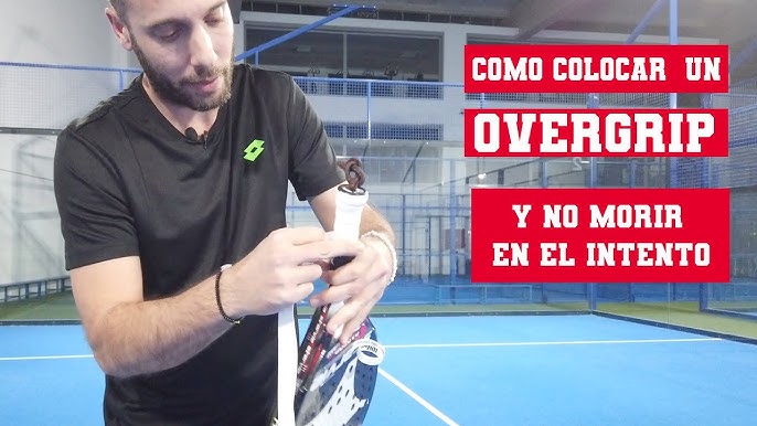 Usar overgrips en Pádel - Zona de Padel