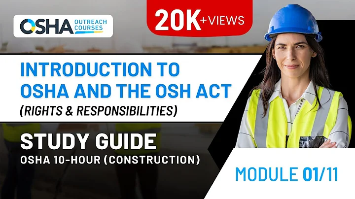 OSHA 10 Hour Construction Study Guide | Introduction to OSHA - Module 1 (Rights & Responsibilities)