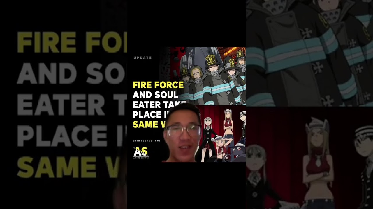 Fire Force has been officially confirmed to be in the same universe as Soul  Eater!! : r/AnimeAnonymous