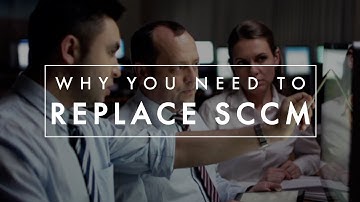 Why you need to replace SCCM