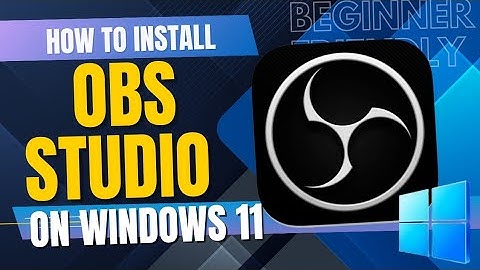 How to install OBS Studio on Windows 11 (2025) | Fast and Easy Setup Guide for Beginners