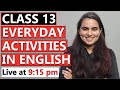 Class 13 - Everyday Activities in English