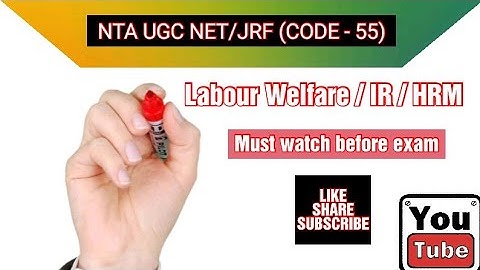 NTA UGC NET/JRF | CODE 55 | LABOUR WELFARE | CLASS 03 | IMPORTANT CONCEPTS | JUNE 2024