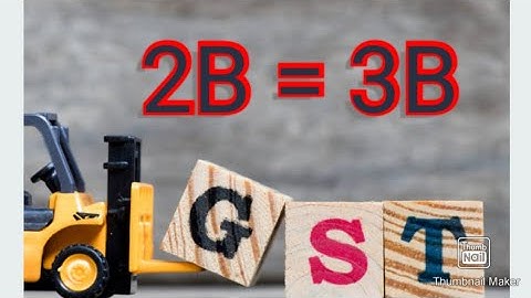 GSTR-3B | GSTR-2B | What is GSTR- 3B | What is GSTR-2B