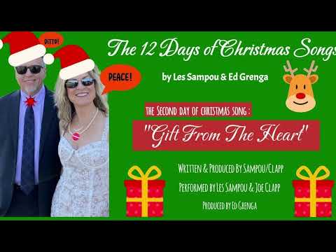 "Gift From The Heart"Original Never Before Heard Christmas Songs by Les Sampou &amp; Ed Grenga