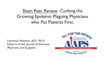 Sham Peer Review: Curbing the Growing Epidemic Plaguing Physicians who Put Patients First