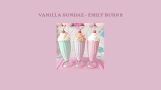 Emily Burns ‒ Vanilla Sundae ∣ แปลเพลง chords