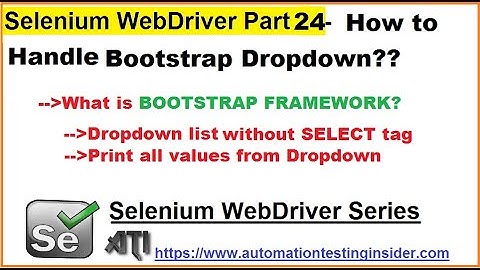 Selenium WebDriver | Part24 | How to Handle Bootstrap Dropdown in Selenium WebDriver