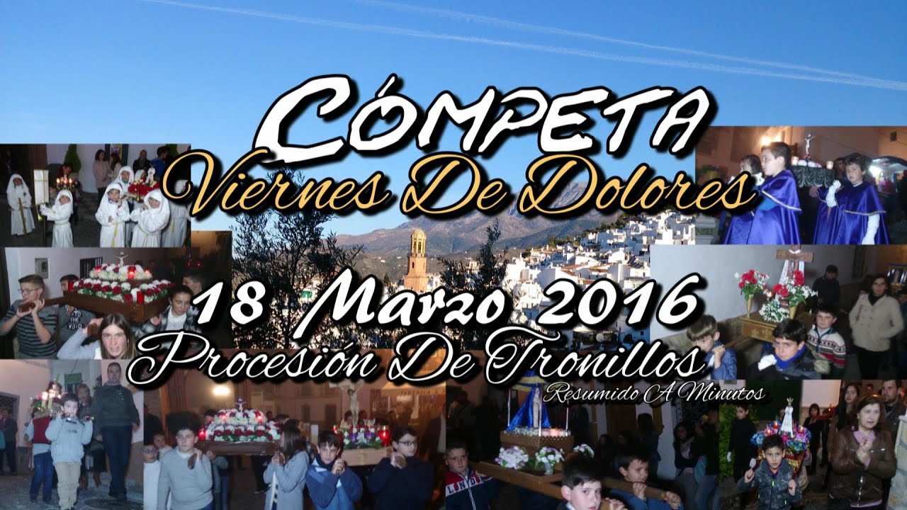Cómpeta.18/03/2016.(FullHD)Viernes De Dolores.Procesión De Tronillos.// 1080p..
