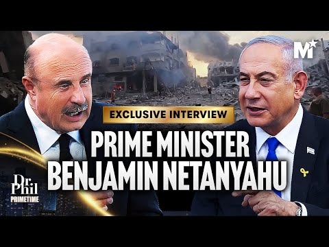 Dr Phil's Exclusive Interview with Prime Minister Benjamin Netanyahu  | Dr. Phil Primetime