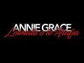 Annie Grace -THE OFFICIAL VIDEO Loimata o le fiafia