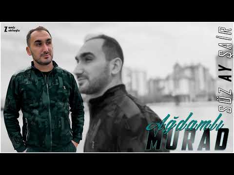 Murad Agdamli - Süz Ay Şair