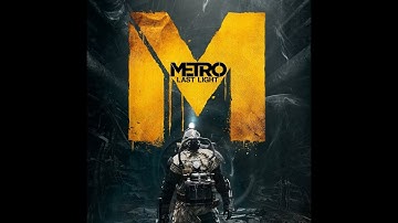 [Chapter 5] Metro Last Light Redux - Survival Ranger Hardcore