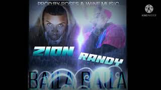 ZION FT RANDY NOTA LOKA-BAILA BAILA