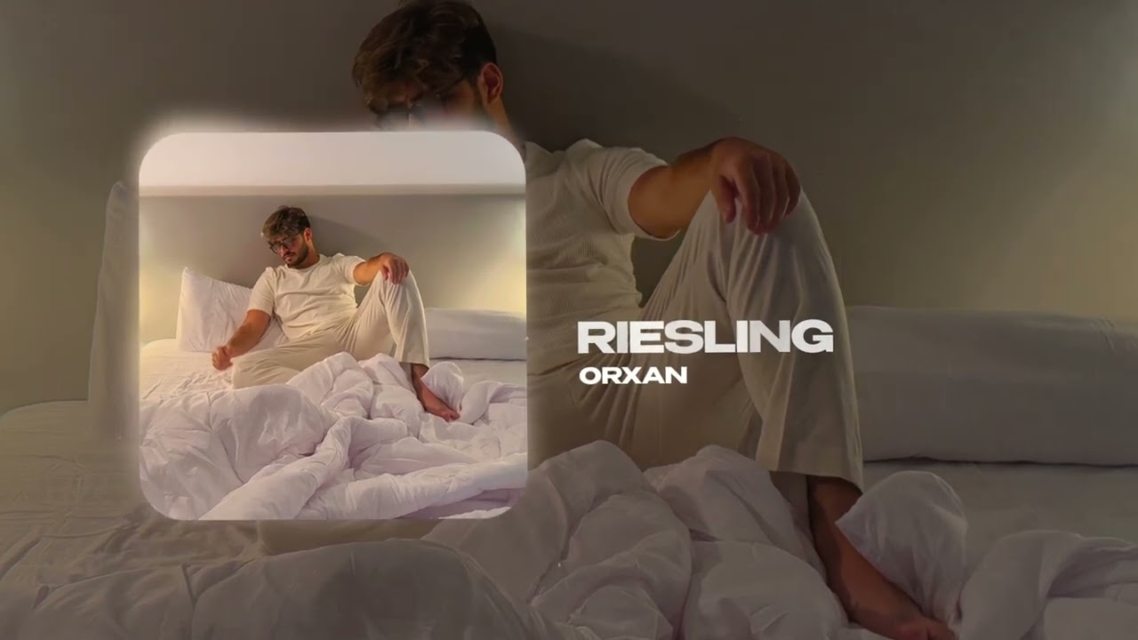 Tonton ORXAN - Riesling (official audio) di YouTube
