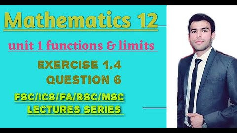 F.SC PART 2 MATH.CHAPTER  1, EXERCISE 1.4, Question 6 in hindi/urdu Lecture  55