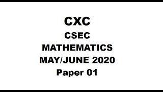 MATHS#29 ~ CXC CSEC MATHEMATICS MAY/JUNE 2020 PAPER 1