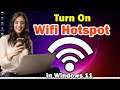 How to Create / Enable a Wi-Fi Hotspot in Windows 11 PC or Laptop