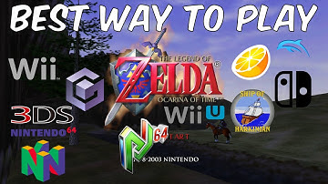 Legend of Zelda: Ocarina of Time - Best Way to Play