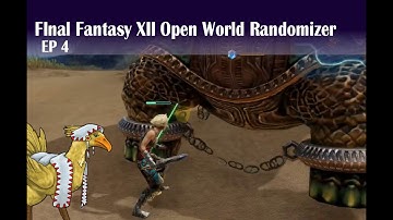 FFXII Open World Randomizer Tips & LP PT4