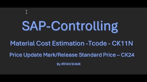 Material Cost Estimation and Price Update Mark/Release - CK11N/CK24