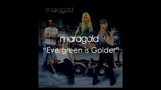 Maragold - Evergreen is Golder (Official Lyric Video) chords