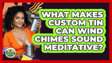 What Makes Custom Tin Can Wind Chimes Sound Meditative? - The Upcycle Lab