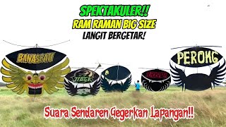 Inilah Layangan Ram Raman Big Size Dengan Suara Sendaren Terkencang
