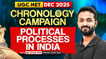 UGC NET Political Science Classes | Political Processes in India | Chronology Questions | Pradyumn