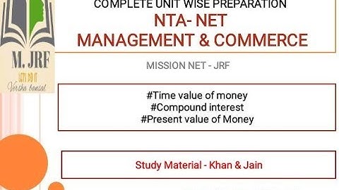Time value of money, compound interest, present value of money@mission NTA NET JRF # varsha bansal