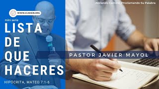 Mini Serie: Lista de Quehaceres, Hipócrita, Mateo 7: 1- 6