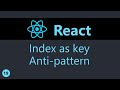 ReactJS Tutorial - 19 - Index as Key Anti-Pattern (English)