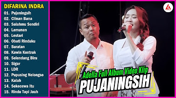 PUJANINGSIH - Difarina Indra l Adella Full Album Terbaru