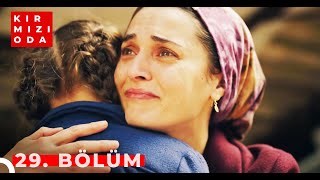 Kırmızı Oda | 29. Bölüm | \