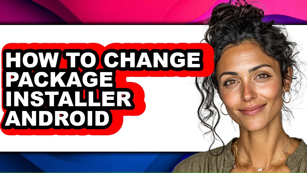 How to Change Package Installer Android (only Way) - YouTube