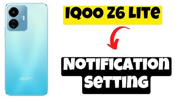 IQOO Z6 Lite Notification Setting || Off IQOO Z6 notifications