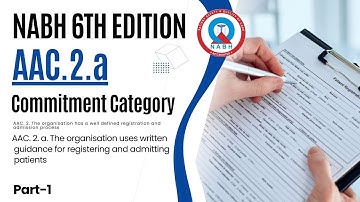 NABH 6th edition/AAC.2.a. The organization uses written guidance..registering and admitting patients