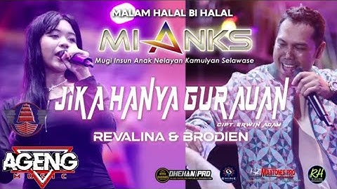 JIKA HANYA GURAUAN REVALINA VS  BRODIEN - AGENG MUSIK MIANKS COMMUNITY WONOKERTO PEKALONGAN 2025