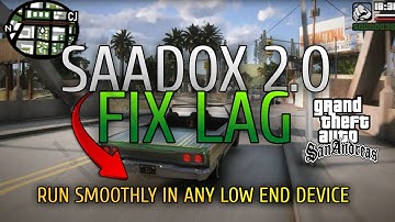 FIX LAG IN GTA SA SAADOX MODPACK ANDROID | PLAY IN LOW END DEVICE