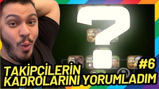 TAKİPÇİLERİN KADROLARINI YORUMLUYORUM #6 [ EFOOTBALL 2024 MOBİLE ]