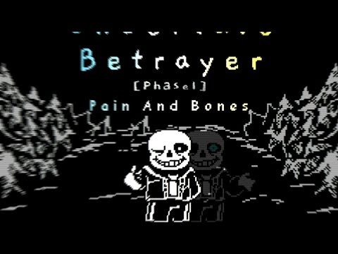 Undertale Betrayer Phase 1 Pains And Bones 