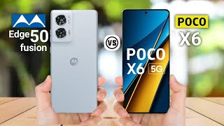 Motorola Edge 50 fusion vs Poco X6