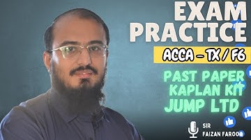 ACCA TX - Revision Kit - JUMP LTD by Sir Faizan Farooq