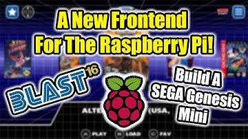 BLAST 16  A New Frontend For The Raspberry Pi Its Beautiful!