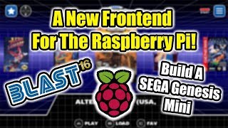 Blast 16 A New Frontend For The Raspberry Pi Its Beautiful