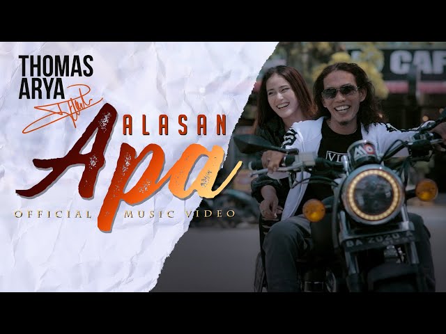 THOMAS ARYA - ALASAN APA (Official Music Video) class=