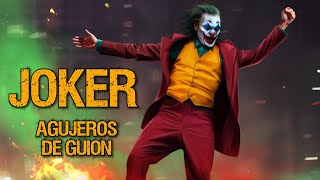 🤹‍♂️ Agujeros de Guión: JOKER (2019) (Errores, review, crítica, reseña, análisis y resumen)